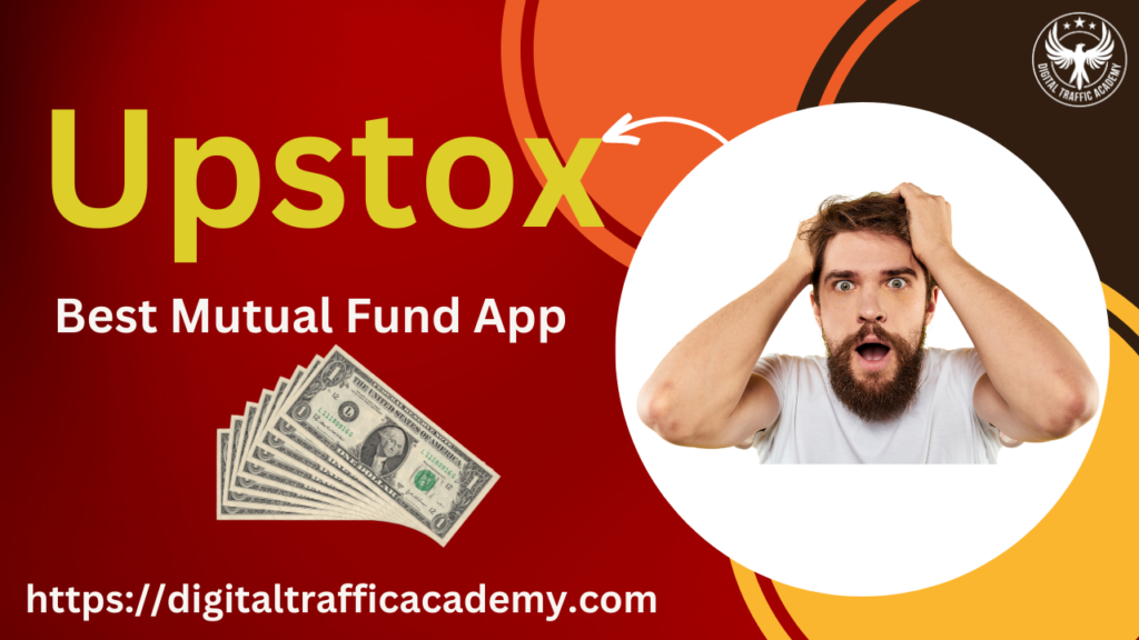 UPSTOX Best Mutual Fund App